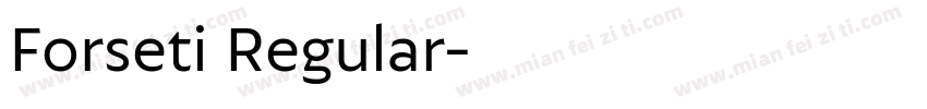 Forseti Regular字体转换